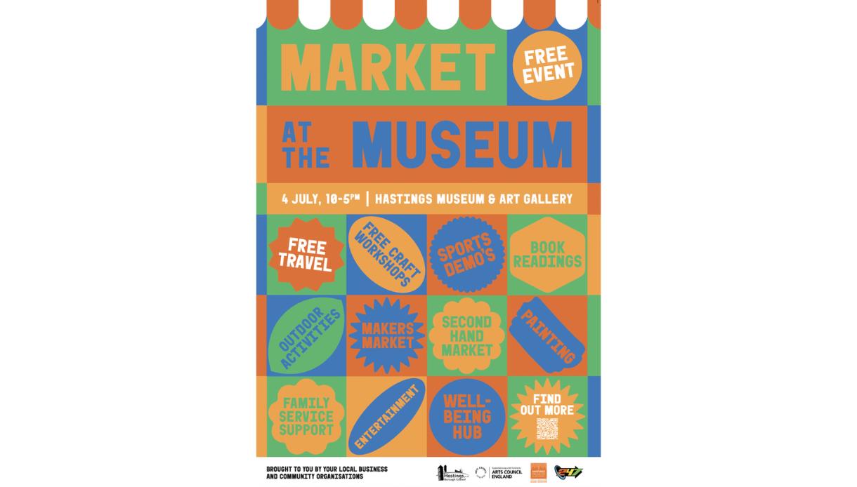 Colourful poster for “Market at the Museum,” free event 4 July, Hastings Museum, with craft stalls, demos, activities and more.