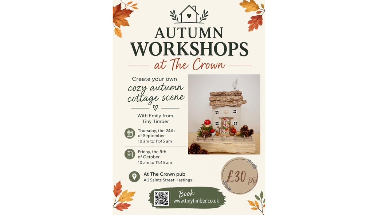 Autumn workshop poster inviting participants to create a cosy cottage scene model at The Crown in Hastings.