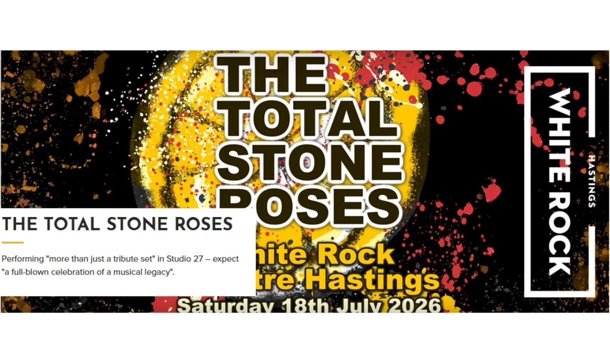 Promotional graphic for The Total Stone Roses at White Rock Theatre, featuring bold band name text and splattered paint design.