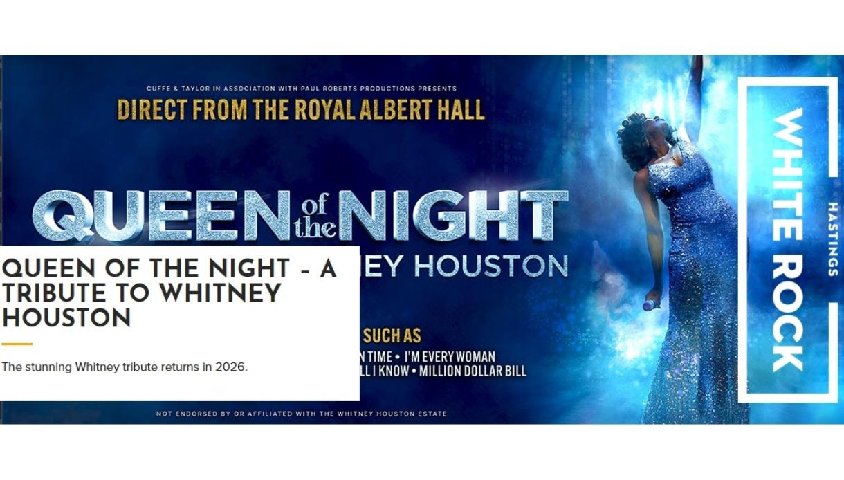 Poster for ‘Queen of the Night’, a Whitney Houston tribute show at White Rock Theatre, featuring a performer in a sparkling gown.