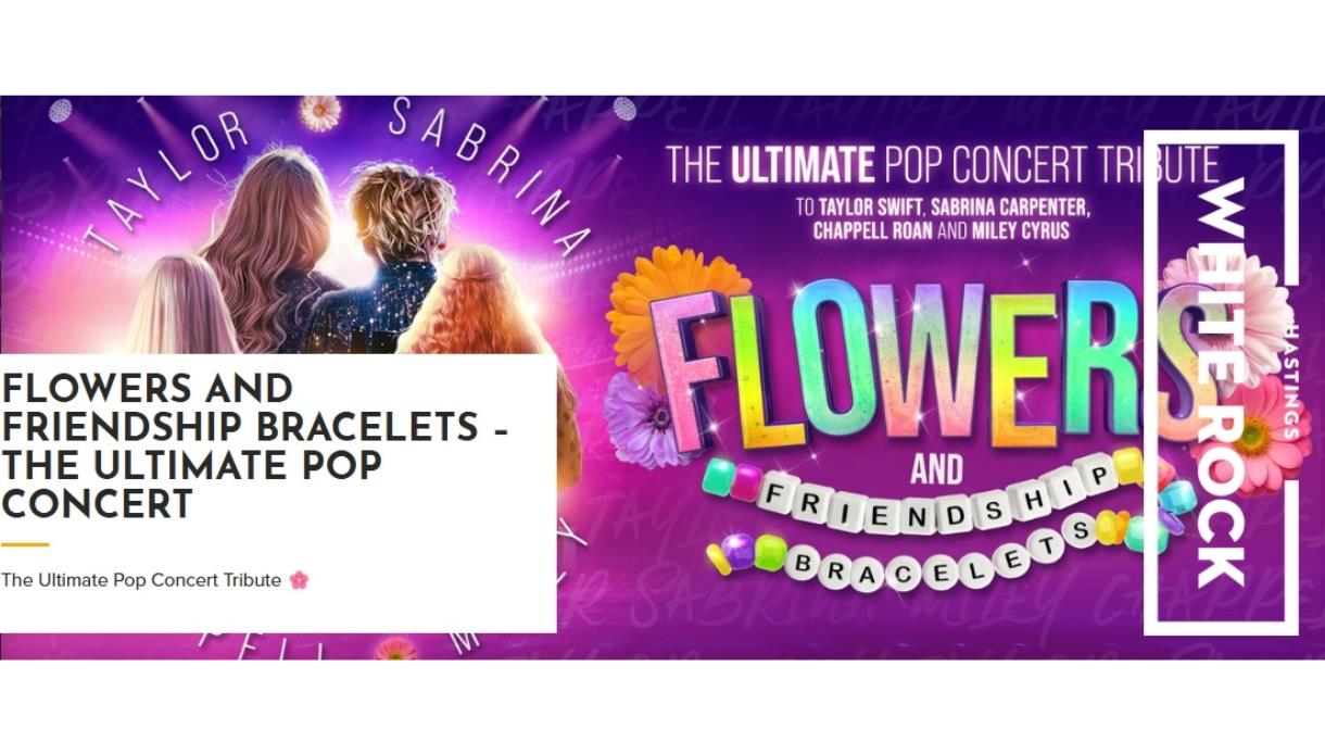Colourful promotional graphic for Flowers and Friendship Bracelets at White Rock Theatre, featuring pop-style artwork, flowers and beaded bracelets.