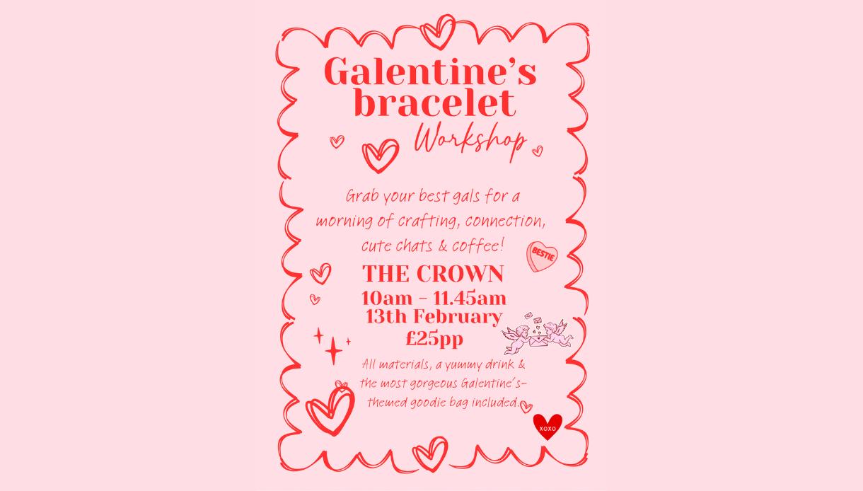 Poster for a Galentine’s Bracelet Workshop, featuring heart-themed illustrations and friendship bracelet crafting activities.