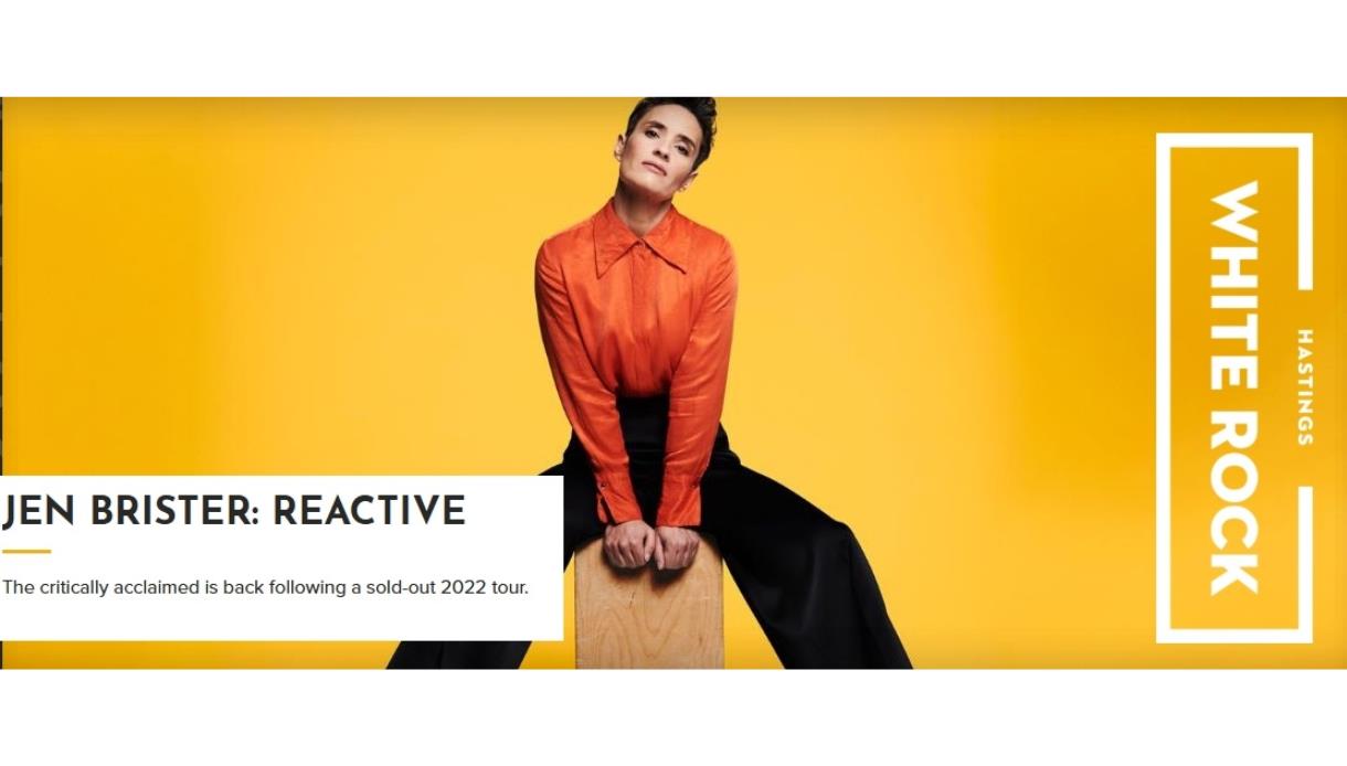 Promotional banner for Jen Brister: Reactive, showing the comedian seated against a yellow background with White Rock logo