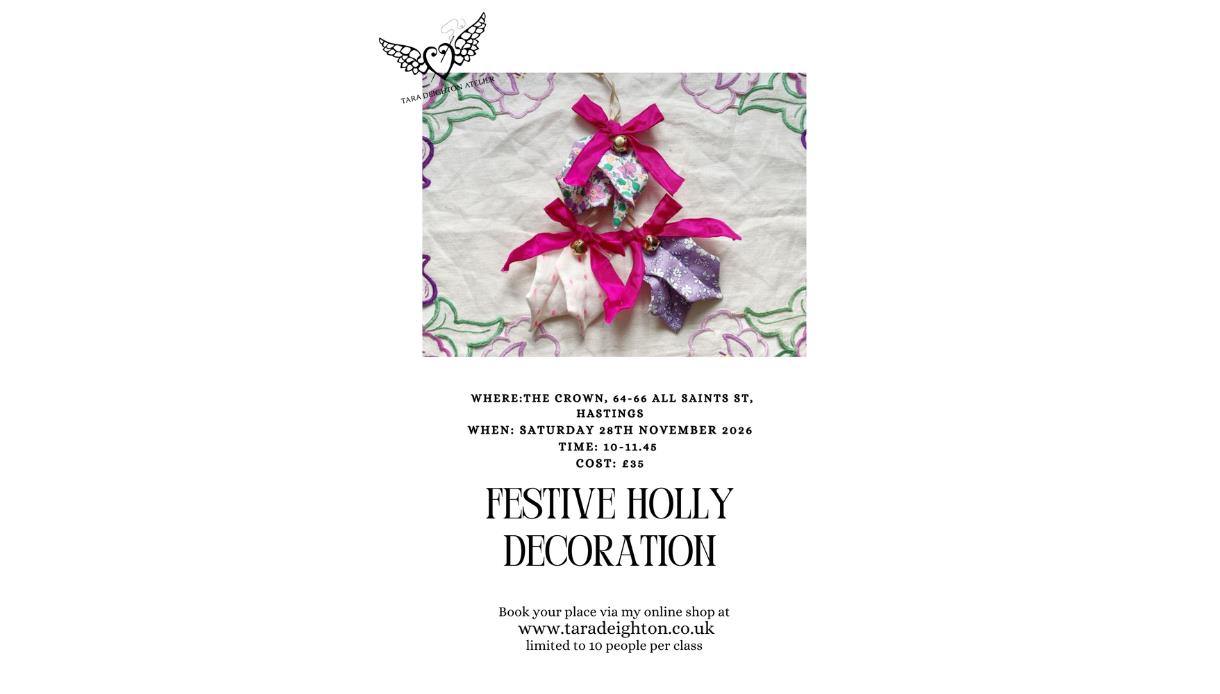 Festive holly decoration workshop flyer featuring three handmade fabric ornaments with pink ribbons on embroidered cloth.