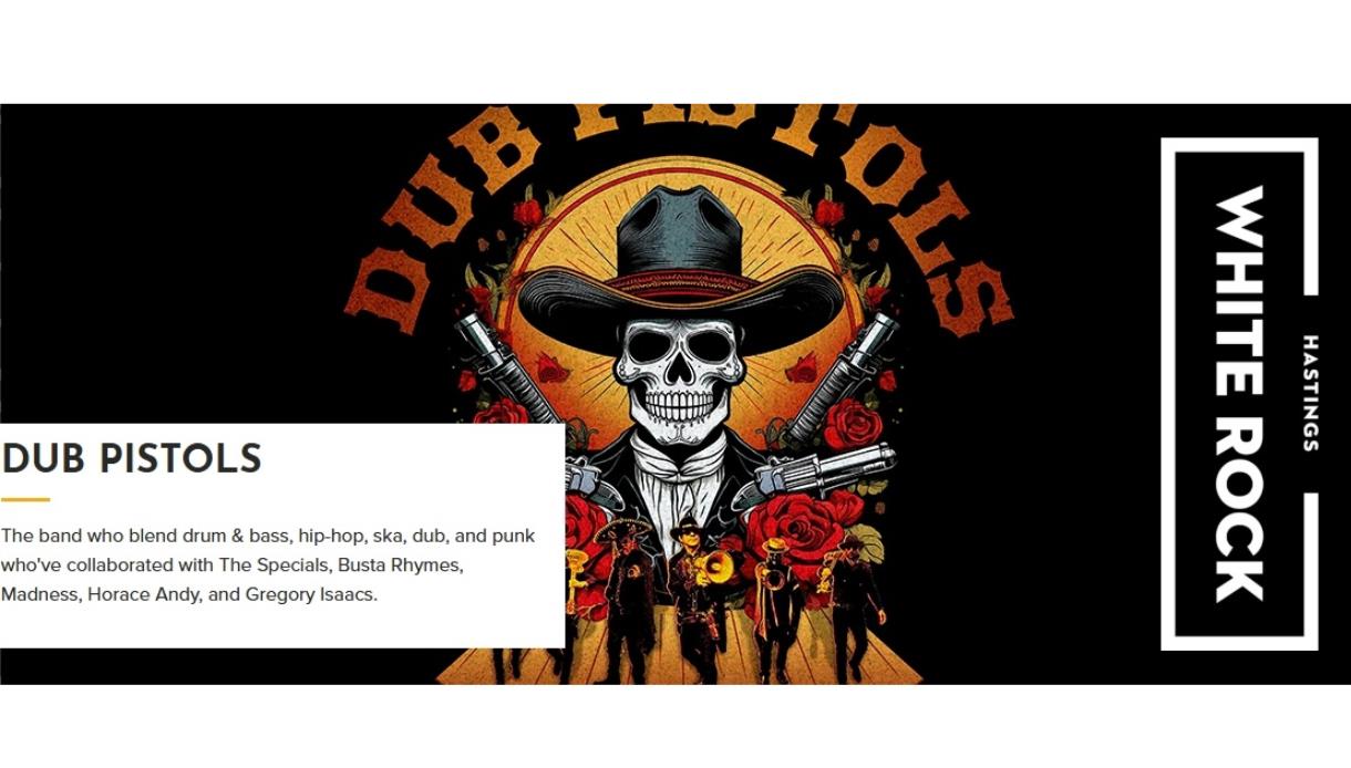 Poster for the Dub Pistols at White Rock Theatre featuring bold artwork with roses, skulls, and crossed pistols.