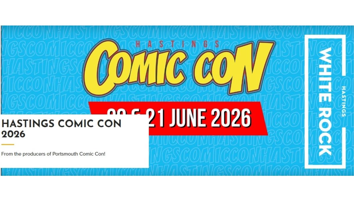 Bright banner for Hastings Comic Con 2026, with bold Comic Con logo, dates 20–21 June 2026, and White Rock Hastings branding.