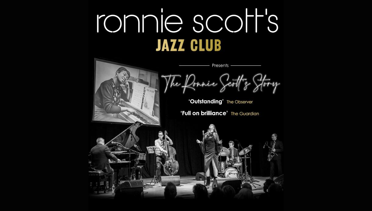 Poster for Ronnie Scott’s Jazz Club show “The Ronnie Scott’s Story” with live band on stage and vintage photo backdrop.