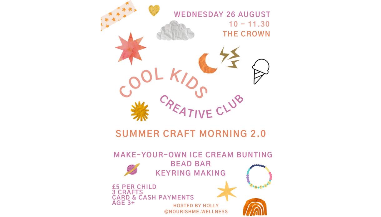 Poster for Cool Kids Creative Club Summer Craft Morning with ice cream bunting, bead bar and keyring making activities.