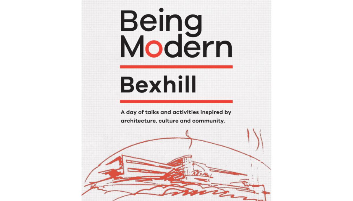 Poster for Being Modern Bexhill, a day of talks and activities inspired by architecture, culture and community.