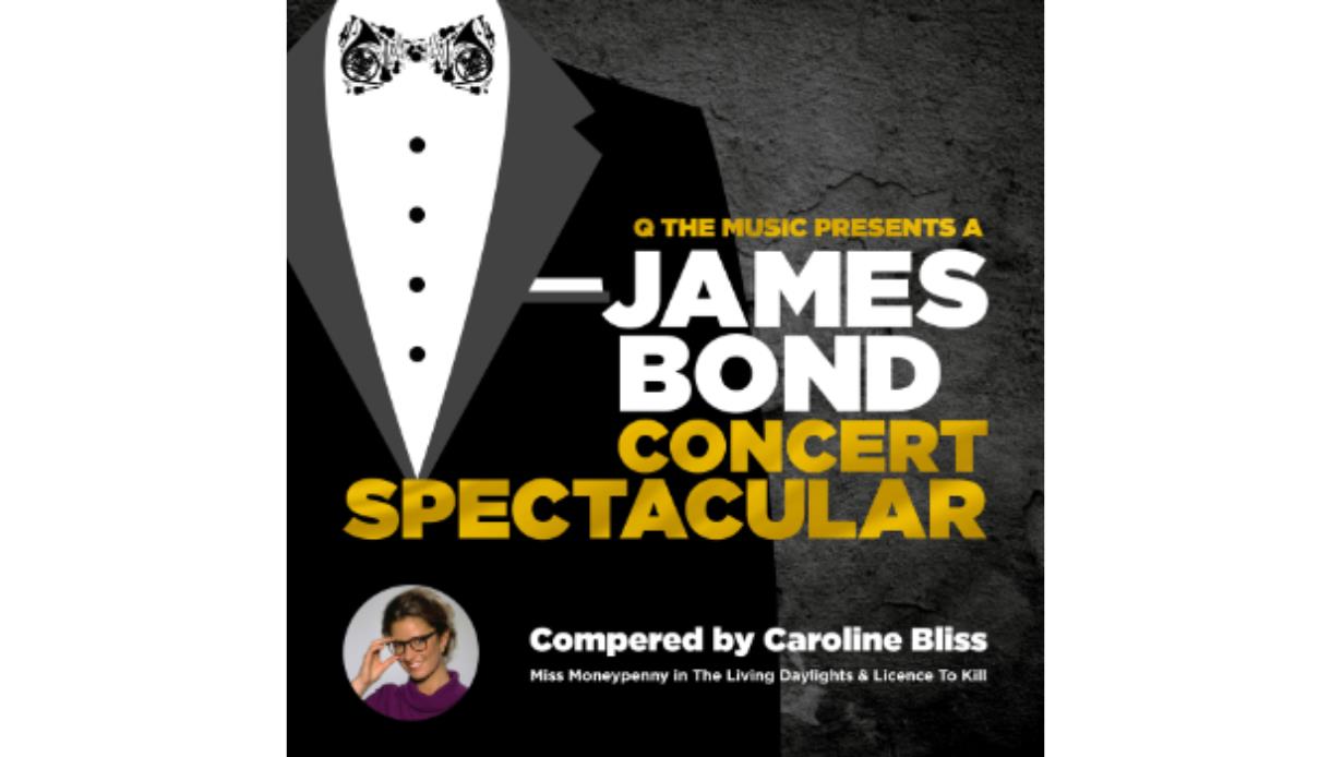 James Bond Concert Spectacular poster with tuxedo graphic and text promoting event hosted by Caroline Bliss.