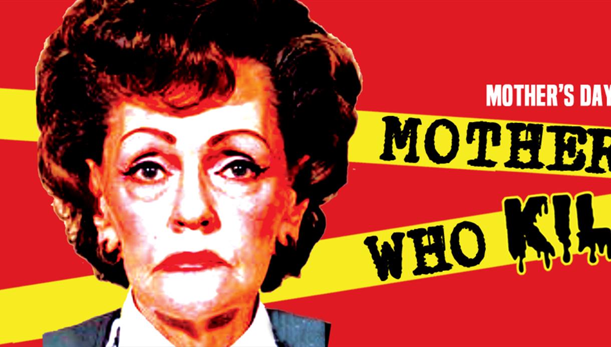Mothers Who KILL!