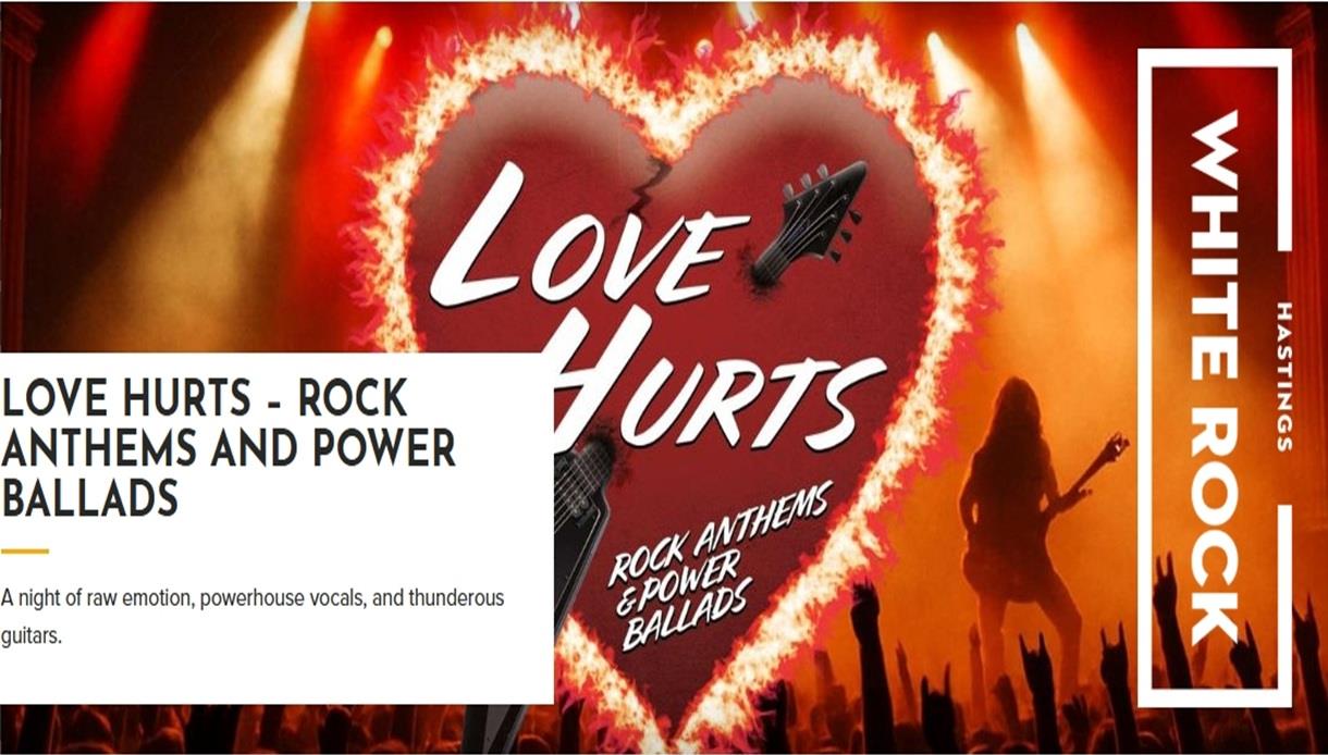 Poster for “Love Hurts” rock anthems show at White Rock Hastings, featuring flaming heart, guitars and live stage crowd.