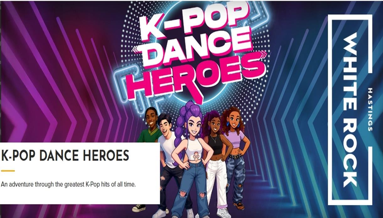 Poster for “K-Pop Dance Heroes” at White Rock Hastings, featuring cartoon dancers in neon-lit tunnel with bold pink title.