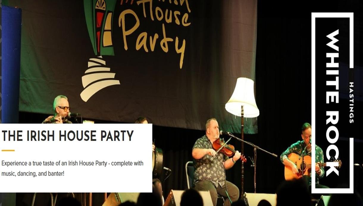 Poster for “The Irish House Party” at White Rock Hastings, showing live musicians on stage with instruments and banner.