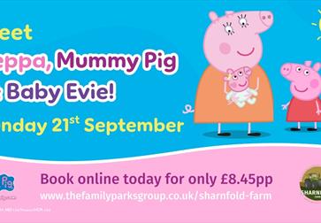 Meet Peppa, Mummy Pig and Baby Evie at Sharnfold Farm