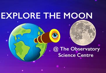 Poster for Explore the Moon at The Observatory Science Centre.