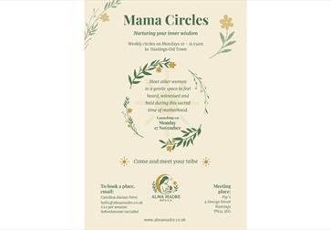 Poster for Mama Circles weekly meetups in Hastings Old Town, launching 17 Nov, for mothers to connect.