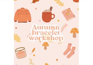 Autumn bracelet workshop with Holly