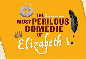 The Most Perilous Comedie of Elizabeth I