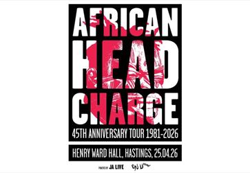Poster for African Head Charge 45th Anniversary Tour, showing dates 1981–2026 and event at Henry Ward Hall, Hastings.