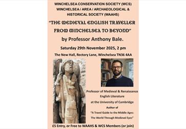 Image shows a poster for the event that reads: WINCHELSEA CONSERVATION SOCIETY (WCS). WINCHELSEA / AREA / ARCHAEOLOGICAL & HISTORICAL SOCIETY (WAAHS).