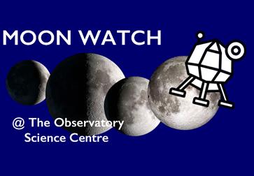Poster for Moon Watch at the Observatory Science Centre