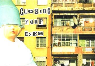 a poster with a woman with a bucket on her head captioned 'closing your eyes'