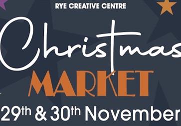 Poster for Rye Creative Centre Christmas Market on 29th and 30th November with colourful stars on a dark background.