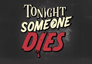 Tonight Someone Dies