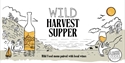 Wild Harvest Supper