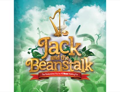 A colourful promotional poster for the pantomime Jack and the Beanstalk. The background features a fantasy scene with giant green beanstalks twisting
