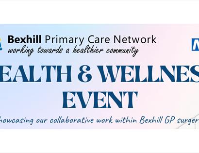Bexhill Primary Care Network's Health & Wellness Event In the Auditorium