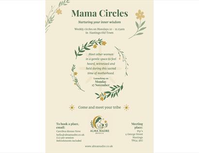 Poster for Mama Circles weekly meetups in Hastings Old Town, launching 17 Nov, for mothers to connect.