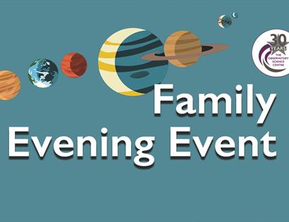 Family Evening Event at The Observatory Science Centre