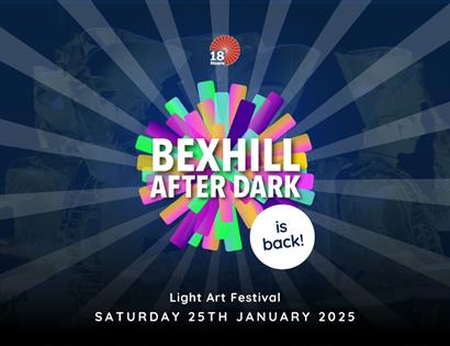 Picture shows the Bexhill After Dark logo (glow sticks of lots of different colours) and outlines the date for the events (25th January)