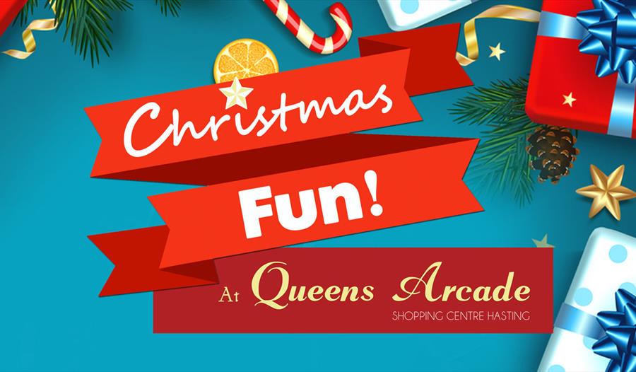A poster with a blue background, christmas gifts and red ribbon containing the text 'Christmas Fun at Queens Arcade'.