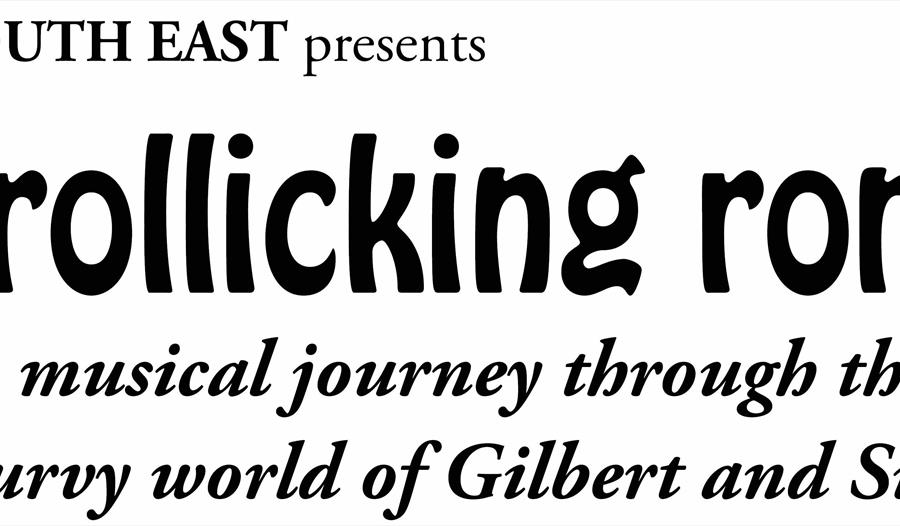 G & S ​"A Rollicking Romp"