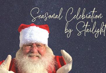 poster with father christmas and the text 'seasonal celebration by starlight'.