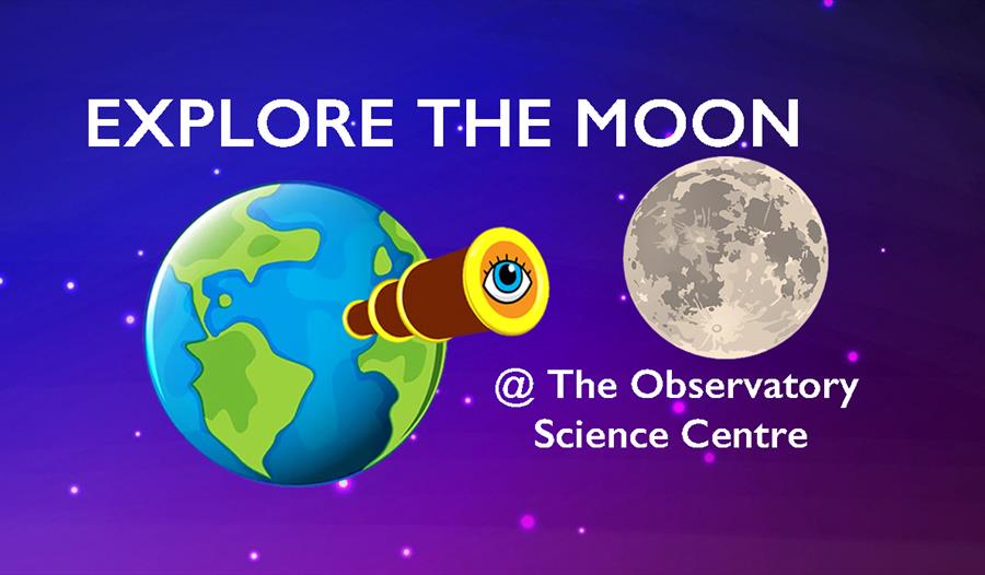 Poster for Explore the Moon at The Observatory Science Centre.
