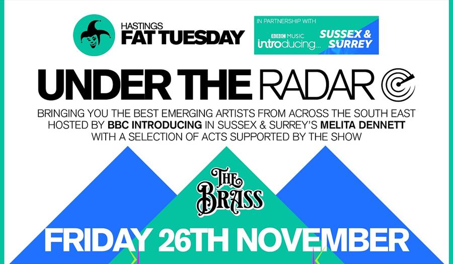 A poster for Under the Radar, Hastings Fat Tuesday monthly event, 26th November.
