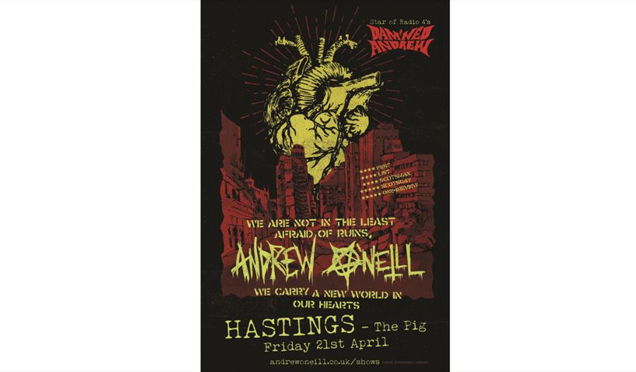 black and red poster for Andrew O'Neill at The Pig in Hastings. There is an illustration of a yellow heart.