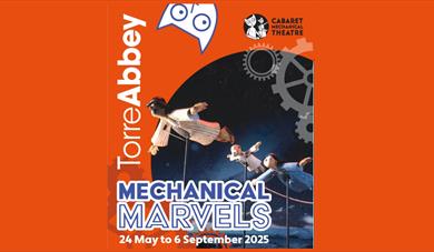 Cabaret Mechanical Marvels Exhibition at Torre Abbey