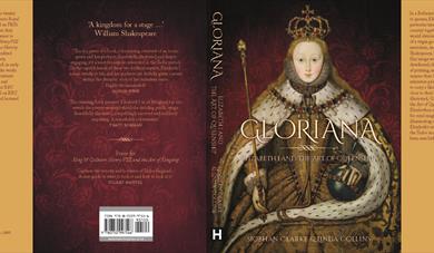 Gloriana: Elizabeth I and the art of Queenship