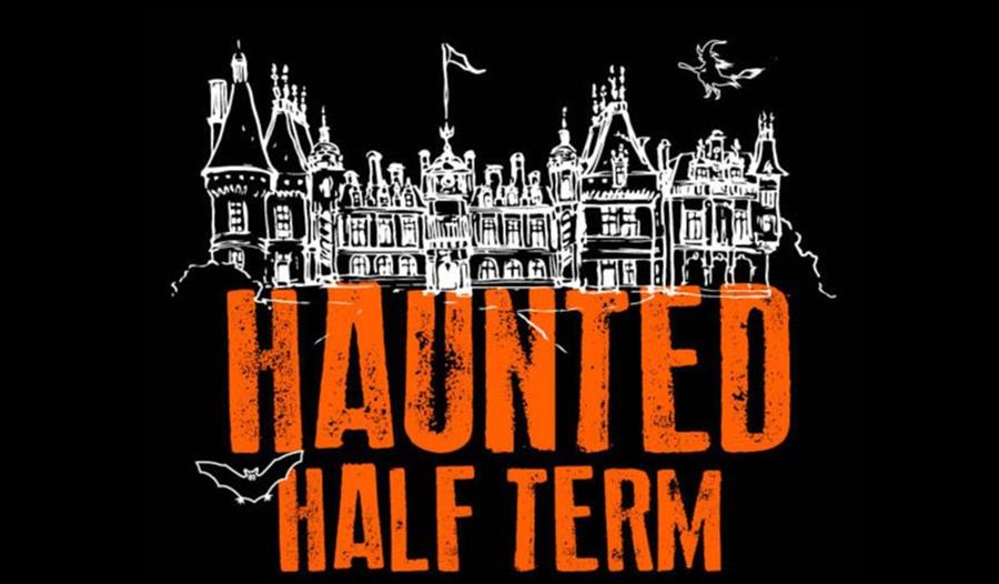 Haunted Half Term