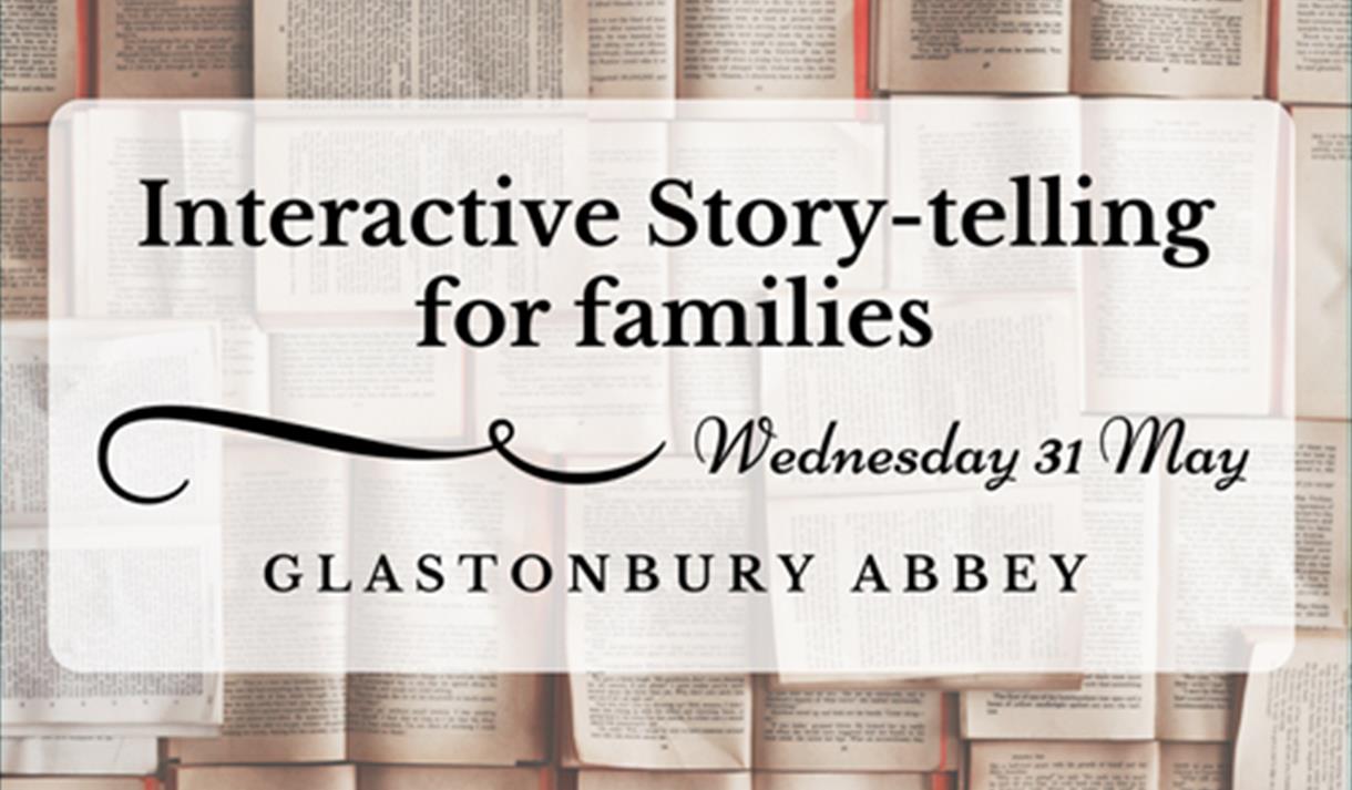 Glastonbury Abbey: Interactive story-telling for families with Stu Packer