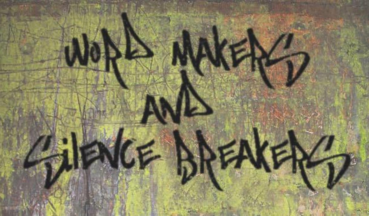 An Evening with The Wordmakers & Silence Breakers