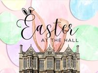 Easter at The Hall