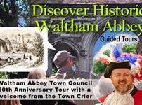 A very special guided tour on April 20th 2024 as Waltham Abbey Town celebrates its 50th anniversary.