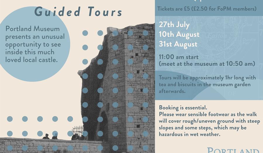 Image of Rufus Castle with details of tours: 27th July, 10th August and 31st August. £5.00 or £2.50 for Friends of Portland Museum members. Start 11:0