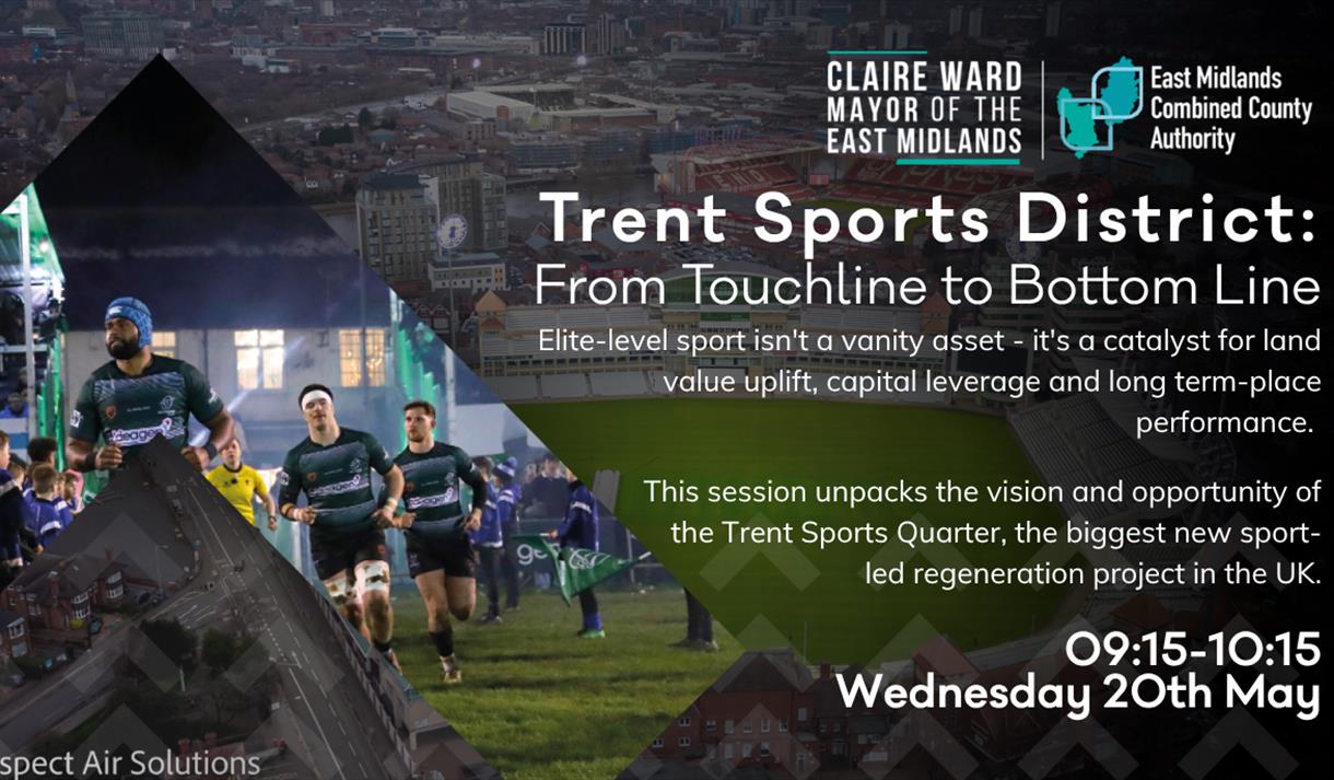 Trent Sports District: From Touchline to Bottom Line
